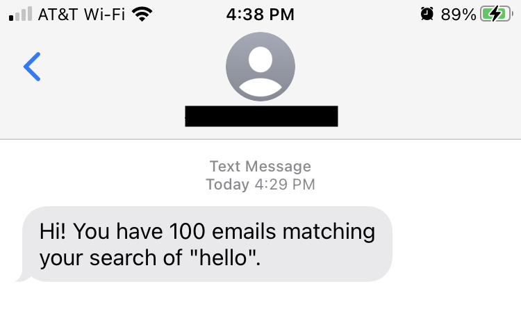 SMS letting me know I have emails matching the search
